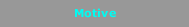 Motive