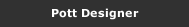 Pott Designer